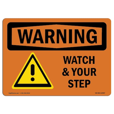 OSHA WARNING Sign, Watch Your Step W/ Symbol, 24in X 18in Rigid Plastic